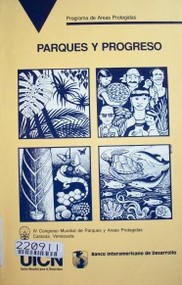 Parques y Progreso : áreas protegidas y desarrollo económico en América Latina y el Caribe