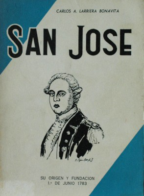 San José : su origen y fundación 1o de junio de 1783.