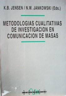 Metodología cualitativas de investigación en comunicación de masas