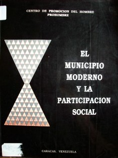 Seminario Internacional. El Municipio Moderno y la Participación Social, Caracas, Venezuela, 25 al 29 de abril de 1989