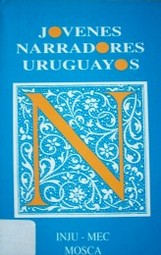 Jóvenes narradores uruguayos