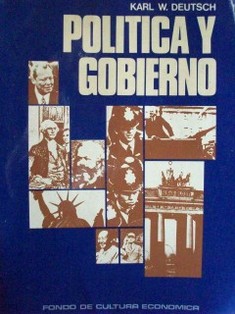 Política y Gobierno : cómo el pueblo decide su destino