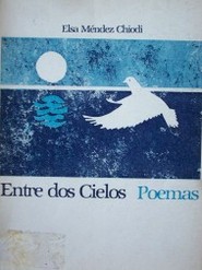 Entre dos cielos : poemas