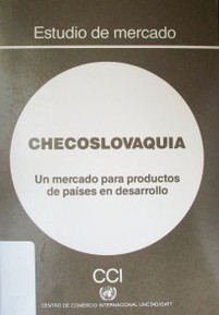 Checoslovaquia : un mercado para productos de países en desarrollo.