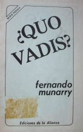 ¿Quo Vadis?