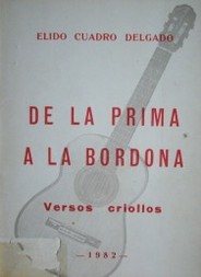 De la prima a la bordona : versos criollos