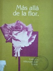 Más allá de la flor