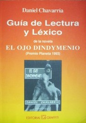 El ojo dindymenio : guía de lectura y léxico de la novela