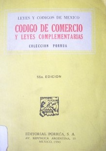 Código de Comercio y leyes complementarias