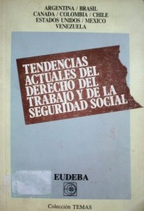 Tendencias actuales del derecho del trabajo y de la seguridad social