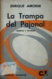 La trampa del pajonal : cuentos y novelas