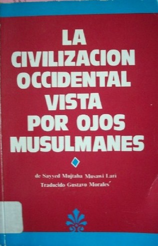 La civilización occidental vista por los ojos musulmanes