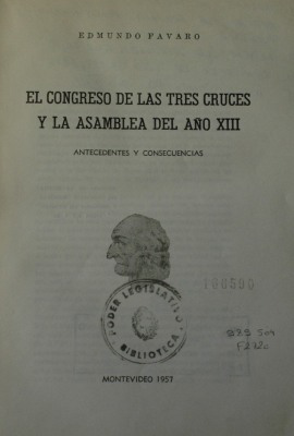 El Congreso de las Tres Cruces y la Asamblea del año XIII : antecedentes y consecuencias