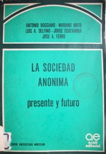 La Sociedad Anónima : presente y futuro