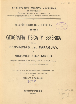 Geograf&iacute;a F&iacute;sica y Esf&eacute;rica de las Provincias del Paraguay, y Misiones Guaran&iacute;es