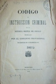 Código de Instrucción Criminal de la República Oriental del Uruguay