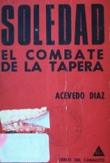 Soledad ; El combate de la tapera