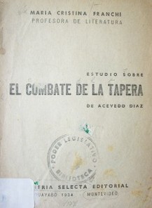 Estudio sobre "El Combate de la Tapera" de Acevedo Díaz