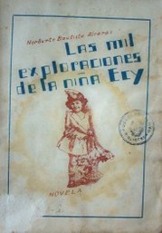 Las mil exploraciones de la niña Ecy : novela