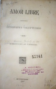 Amor libre : interviews voluptuosos