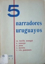 Cinco narradores uruguayos