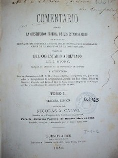 Comentario sobre la Constitución Federal de los Estados Unidos. Traducido del Comentario abreviado de J. Story