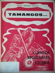 Tamangos... : cuentos regionales