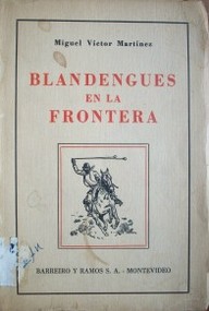 Blandengues en la frontera