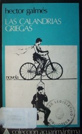 Las calandrias griegas : novela