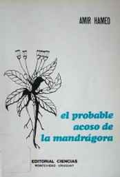 El probable acoso de la mandrágora