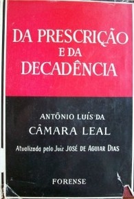 Da prescriçãoe e da decadència : teoría geral do Direito Civil