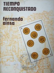 Tiempo reconquistado : siete ensayos sobre Literatura Uruguaya
