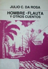 Hombre - flauta y otros cuentos