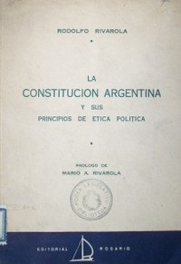 La Constitución Argentina y sus principios de ética política