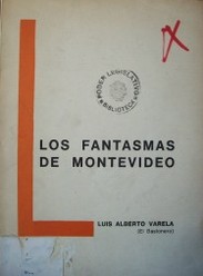 Los fantasmas de Montevideo : 25 acquafortes montevideanos