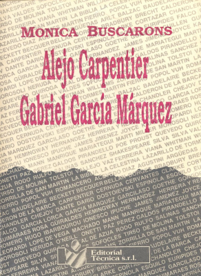 Alejo Carpentier. Gabriel García Márquez