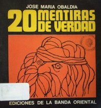 20 mentiras de verdad