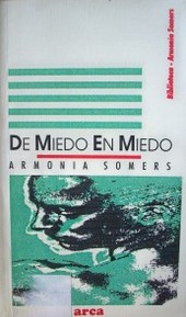 De miedo en miedo : los manuscritos del río