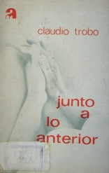 Junto a lo anterior : novela