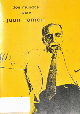 Dos mundos para Juan Ramón
