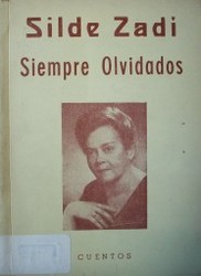 Siempre olvidados : [cuentos]