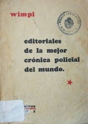 Editoriales de la mejor crónica policial del mundo