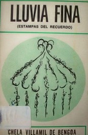 Lluvia fina : (estampas del recuerdo)