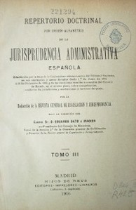Repertorio Doctrinal por orden alfabético de la jurisprudencia administrativa Española.