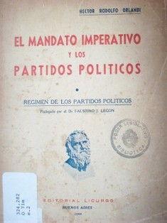 El mandato imperativo y los partidos políticos : régimen de los partidos políticos