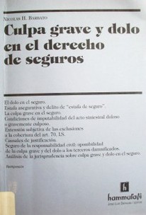 Culpa grave y dolo en el derecho de seguros