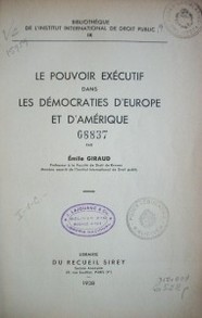 Le pouvoir exécutif dans les démocraties d'Europe et d'Amérique