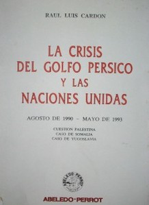 La Crisis del Golfo Pérsico y las Naciones Unidas