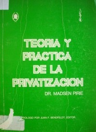 Teoría y práctica de la privatización