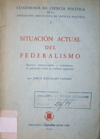 Situación actual del federalismo